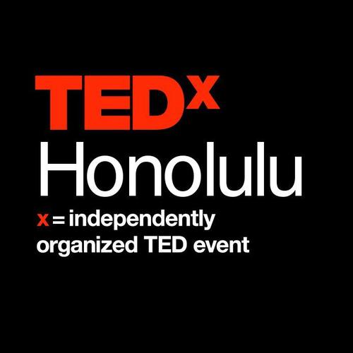 TEDx is a program of local, self organized events that bring people together to share a TED like experience. License from TED. @TEDxHonoluluED