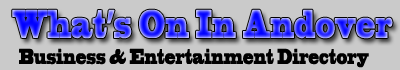 Andover Business Directory if you are a local business and you want to advertise, take advantage of What's On In Andover - Call us on 07766946331