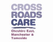 Crossroads Care Cheshire East, aim is to relieve the stress experienced by carers whose responsibilities may be due to a loved ones disability, illness or age.