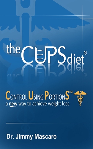 Dr. Jimmy R. Mascaro, psychiatrist, author, and creator of the portion control weight loss method, the CUPS diet®.
