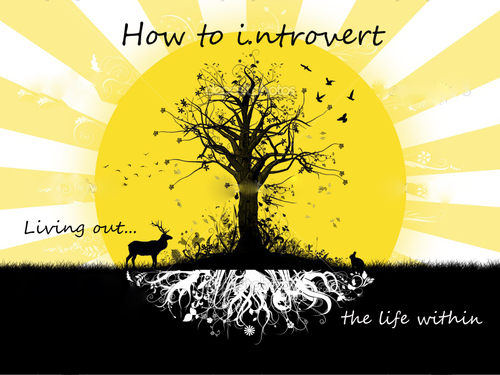 We want to empower the I in introverts and those who work, love and live with us. Living out the life within.