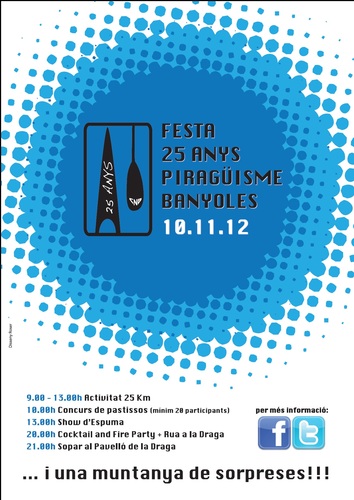 El piragüisme banyolí està de celebració, complim 25 anys! Si voleu saber tot el que tenim preparat estigueu atents a aquest espai o al facebook corresponent
