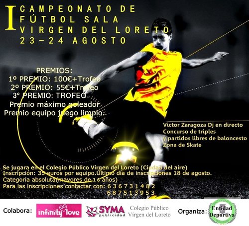 El 23 y 24 de Agosto Iº Campeonato de Futbol Sala Virgen del Loreto.