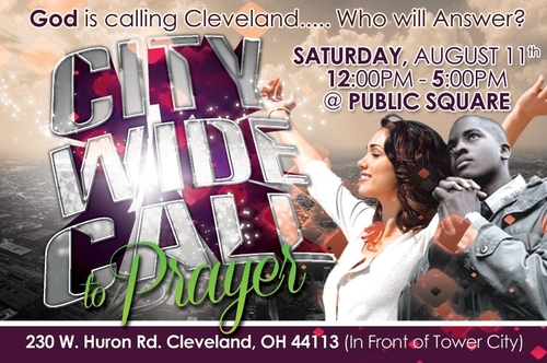 Cleveland United presents CityWide Call to Prayer - Sat 8/11/12 from 12-5 pm @ Public Square Cleve, OH