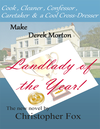Authur of Landlady of the Year under the pen name of Christopher Fox