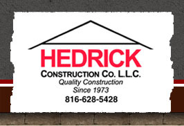 Hedrick Construction is located in Kearney MO and serves the Kansas City Northland Area. Specializing in custom home building & light commercial construction.