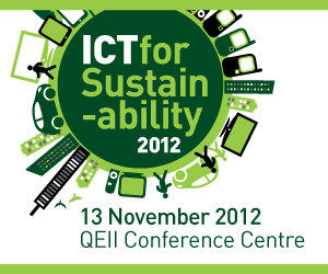 ICT for Sustainability is the new name for Green IT Expo - Taking place on the 13 November 2012, QEII Centre, London.