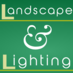Landscape & Lighting (@landscapertips) Twitter profile photo Landscape & Lighting (@landscapertips) Twitter profile photo