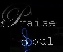 Coral Praise Soul, nome gerado atraves de Orações. 
Componentes com a Fé na adoração..