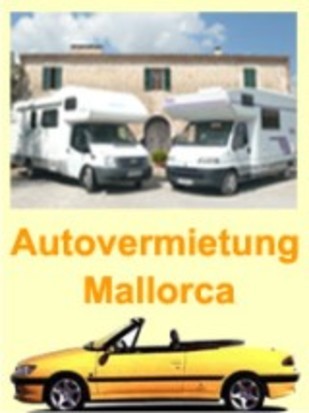 Günstige Autovermietung auf Mallorca mit billigen Mietwagen von Cabrio, Kombi bis zum Van. Günstige Gebrauchtwagen als Mietwagen ab Flughafen Mallorca.