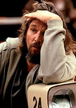 I'm the Dude. So that's what you call me. You know, that or, uh, His Dudeness, or uh, Duder, or El Duderino if you're not into the whole brevity thing.