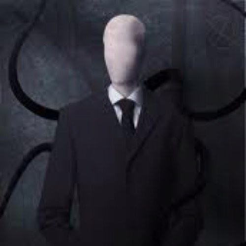 SlenderMan1905's profile picture. I am a creature of the dark, once i follow you will not get away. i am following you right now,dont belive me? look behind you