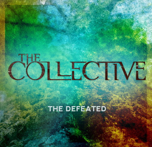 The Collective is a metal band from Chicago, IL. Check out our Facebook page and our single, The Defeated