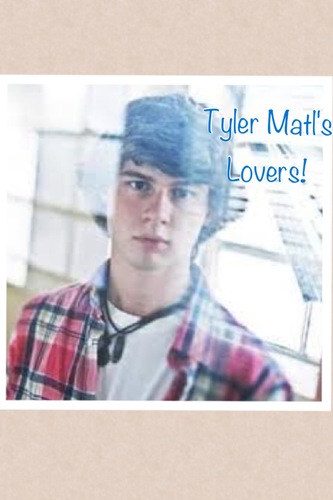This page is only for Tyler Matl's Fans! #NoHate #ProudOfMatl I'm a proud member of his Street Team! ~Mrs.Matl!