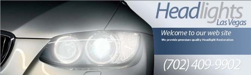 Las Vegas Professional Headlight Restoration. Save tons of money without having to buy new headlights when we can just restore them! Comes with 1 year warranty.