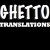 Ghetto Translations (@theghettoterms) Twitter profile photo