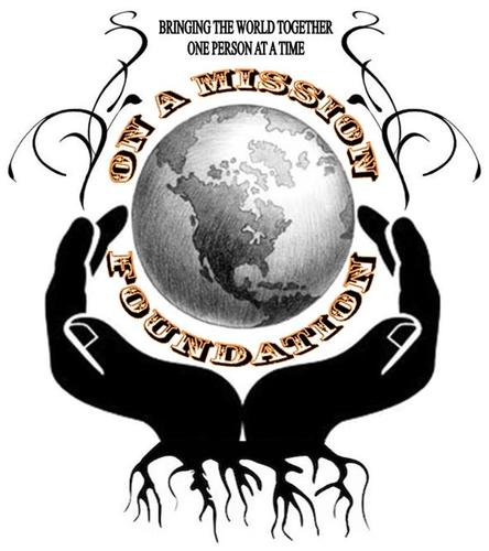 Bringing the world together one person at a time. If YOU are one of those people we ENCOURAGE you to FOLLOW. Contact: onamissionfoundation@gmail.com