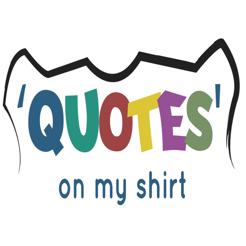 Follow us for quotes and awesome quote t-shirts at http://t.co/1k0EB12Ike