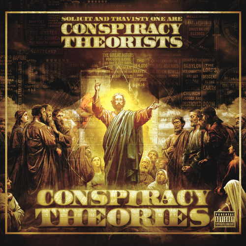 Solicit & Travisty One are: Conspiracy Theorists