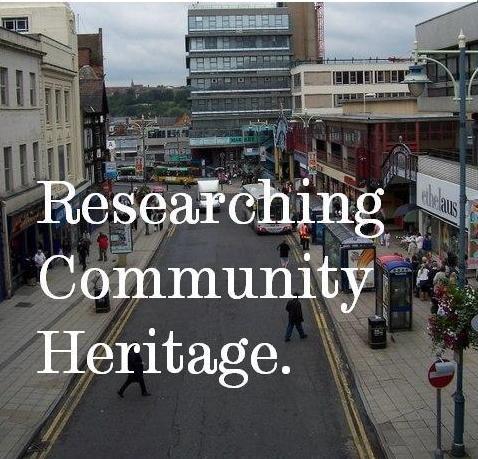 Researching Community Heritage at the University of Sheffield. 
Collaborating with community groups and organisations to research local heritage.