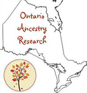 ONTARIO ANCESTRY RESEARCH Specializing in genealogical research in Ontario, Canada. For Inquiries contact: ontarioancestryresearch@cogeco.ca