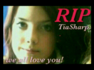 FindTiaSharp's profile picture. Rip Tia Sharp,cruelly taken from us,but she's safe now in Heaven,a little angel xx