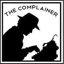 optimist, and professional complainer, loves to make a joke, I personally think we developed language because of our deep inner need to complain.  Jane Wagner
