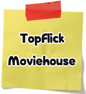 I'm a girl who really interested in Movie 
So Let's Flick!! with TopFlick (Moviehouse)