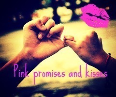 **Pinky promises and kisses**