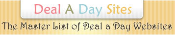 dealadaysites's profile picture. The Master list of deal a day sites -simple view - 10 deal a day sites per page