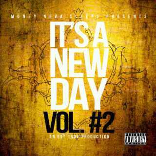 Its A New Day Mixtape Vol. #2 Coming Soon! EST1994 Productions