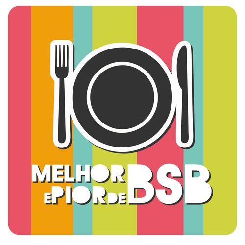Onde comer e não comer em Bsb!