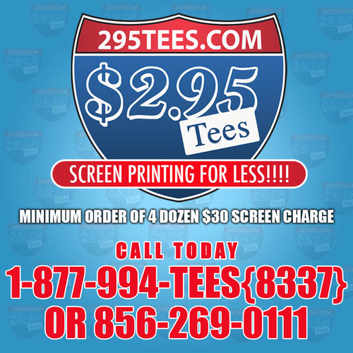 Printing as Low as $2.95 includes T-shirt.