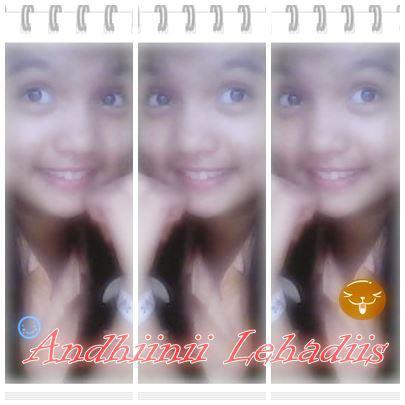 andini lehadis :),aku punya kembaran namanya adina lehadis,aku syg sm keluarga,shbt,mb angkt,kk angkt,ayk angkat FOLLOW twitt aku ya #JUSTMENTION