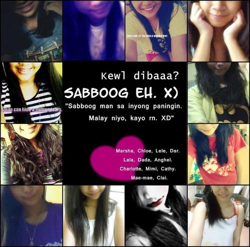 Sabboog man kami sa inyong paningin malay niyo kayo rin . XDXDXDXD