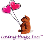 A Nonprofit that provides 'Loving Hugs' for emotional comforting for children in need world-wide by giving cuddly, plush stuffed animals to hug and hold close.