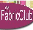 *If you sew... we're the one to know!* Shop the Fabric Club for: The Best Prices, Finest Quality, Exclusive Fabrics, Generous Cuts & Fast Shipping everyday!!!