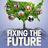 FixingtheFuture