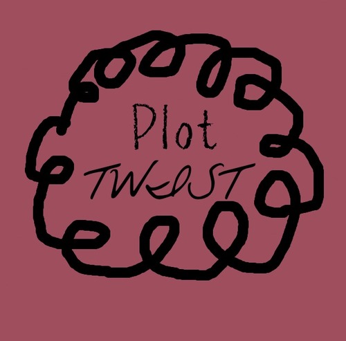 Plot Twists ;) 
PLOT TWIST- YOU DIDN'T FOLLOW THIS TWITTER.