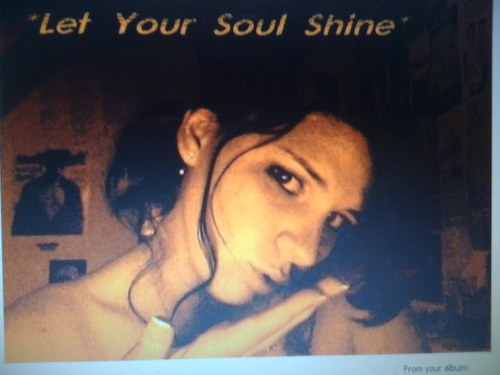 Let your soul shine