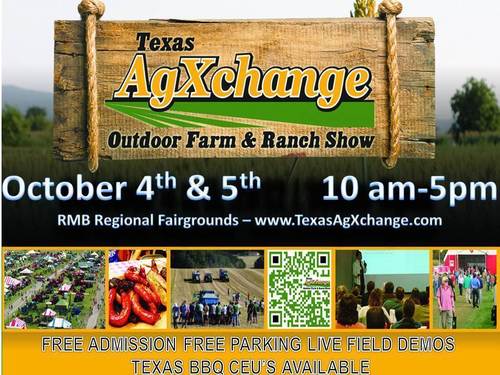 TEXAS AGXCHANGE FARM & RANCH SHOW OCTOBER 4TH & 5TH