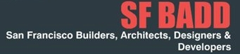 SF BADD is a meetup group for builders, architects, designers and developers in San Francisco.