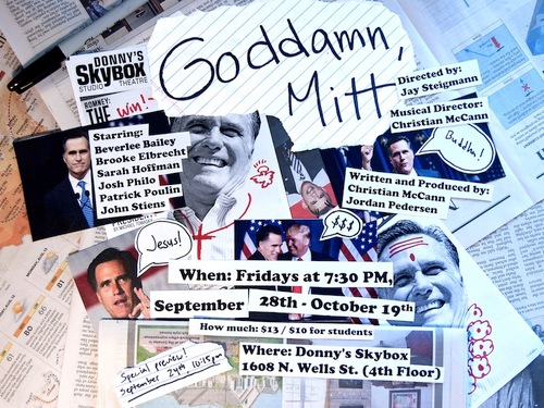 The musings of a fake Mitt Romney. (Also, check out Goddamn, Mitt by @jordasch and @CThomasMcCann at Donny's Skybox, September 28th - October 19th.)