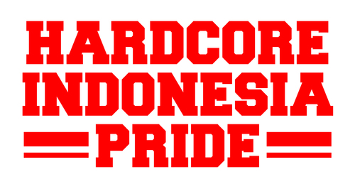 MEDIASI UNTUK SEMUA BAND HARDCORE INDONESIA #RESPECT & #PRIDE