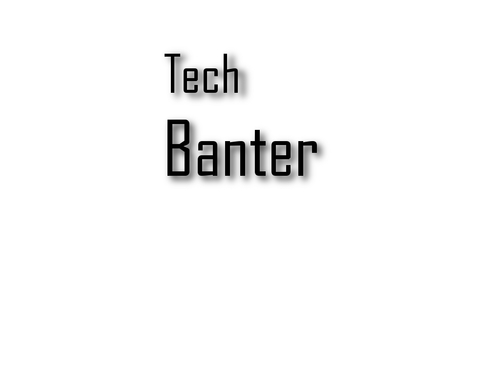 TechBanter's profile picture. Tech Banter is the place to come for all your technology needs.  ...Website is coming soon ...