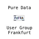 Pure Data User Group Frankfurt