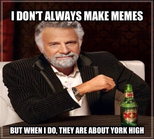 Yorkhighmemes's profile picture. Just making jokes!