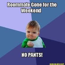 I tweet things my roommate says. Tweet at me with ridiculous things your roommates say!