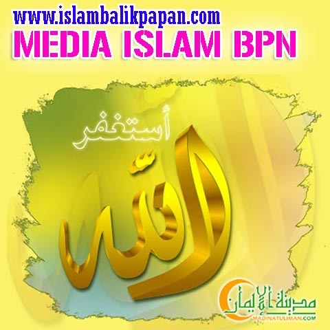 Media Islam Balikpapan | Info Dakwah Islam & Berita Muslim | #IslamBPN #IslamBalikpapan #DakwahBPN #SunniBPN #SalafiyahBPN @KajianBPN #BalikpapanMengaji