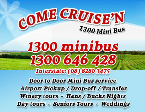 Adelaide winery day tours trips wedding car hire airport transfers...Call Come Cruise'n on 1300 MINI BUS (1300 646 428)